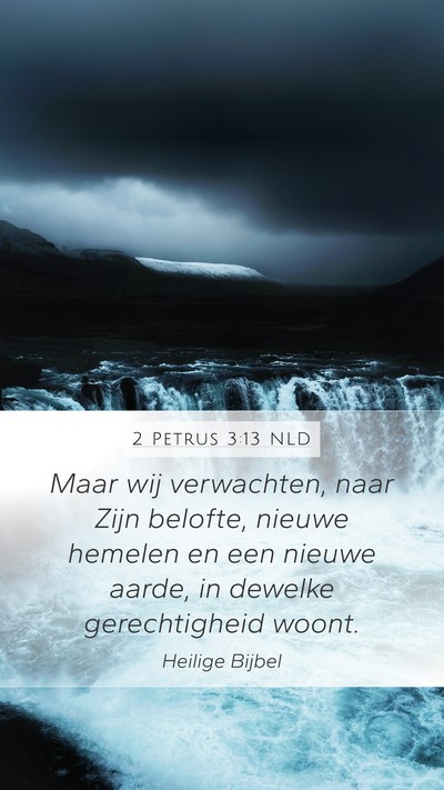 2 Petrus 3:13 NLD Bible Verse Image