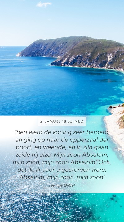2 Samuël 18:33 NLD Bible Verse Image