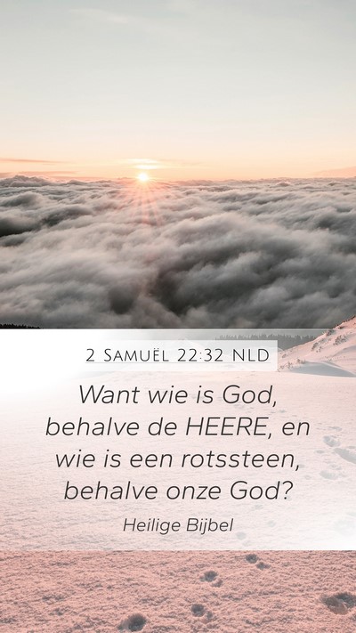 2 Samuël 22:32 NLD Bible Verse Image