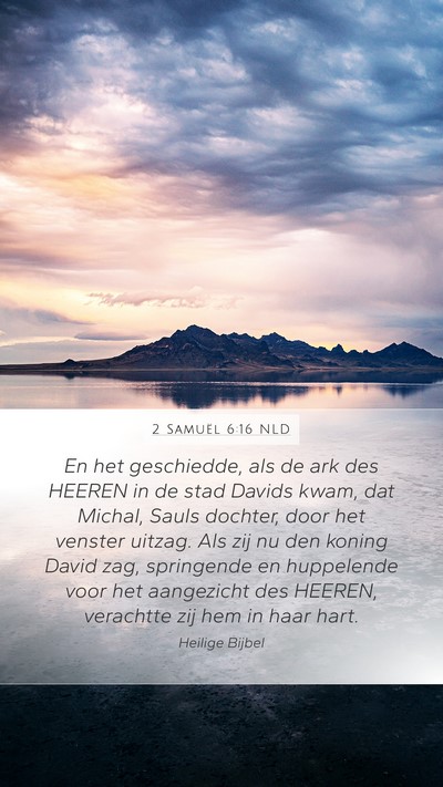 2 Samuël 6:16 NLD Bible Verse Image