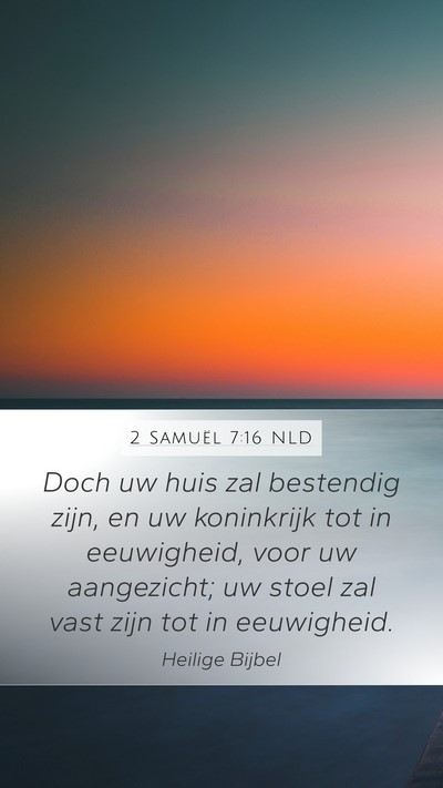2 Samuël 7:16 NLD Bible Verse Image