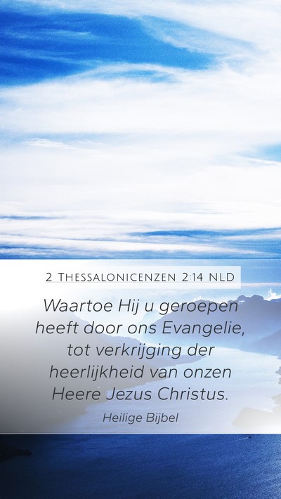 2 Thessalonicenzen 2:14 NLD Bible Verse Image