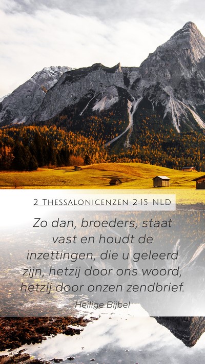 2 Thessalonicenzen 2:15 NLD Bible Verse Image