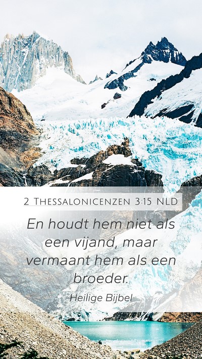 2 Thessalonicenzen 3:15 NLD Bible Verse Image