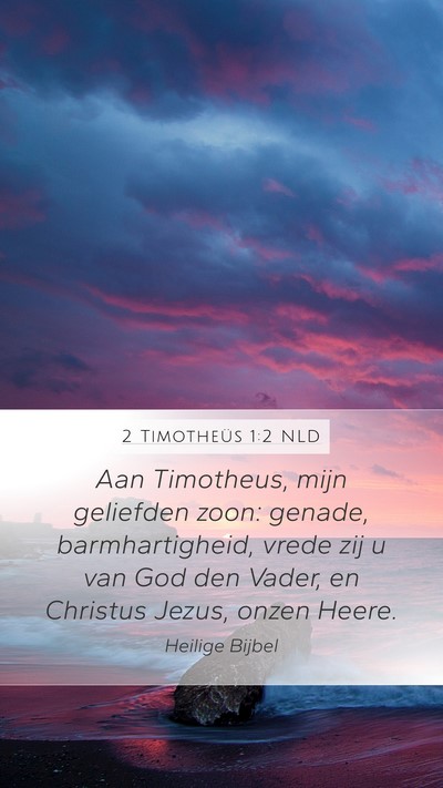 2 Timotheüs 1:2 NLD Bible Verse Image