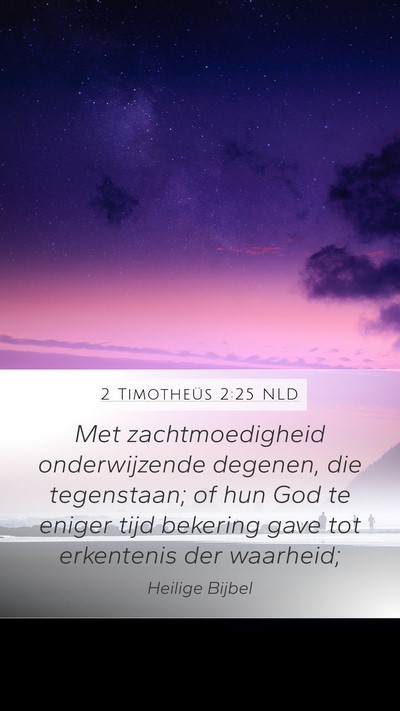 2 Timotheüs 2:25 NLD Bible Verse Image