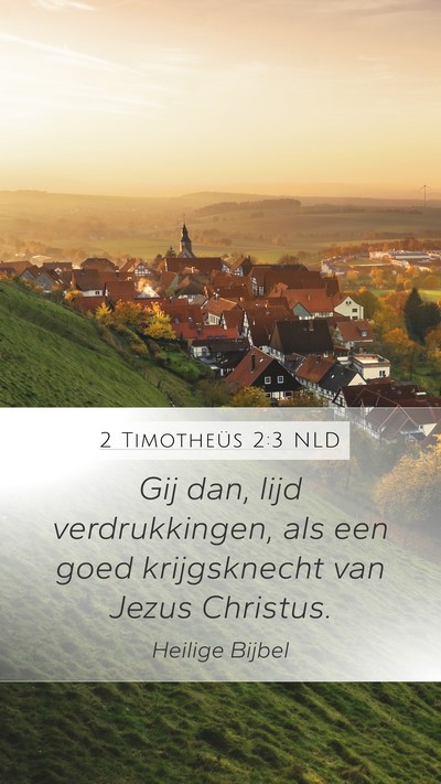 2 Timotheüs 2:3 NLD Bible Verse Image