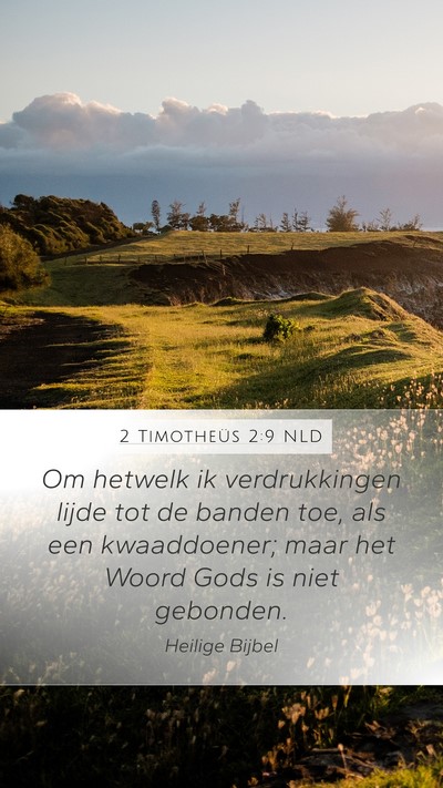 2 Timotheüs 2:9 NLD Bible Verse Image