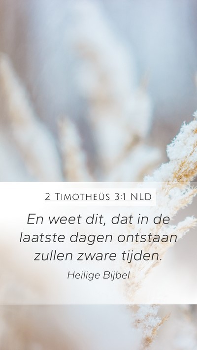 2 Timotheüs 3:1 NLD Bible Verse Image