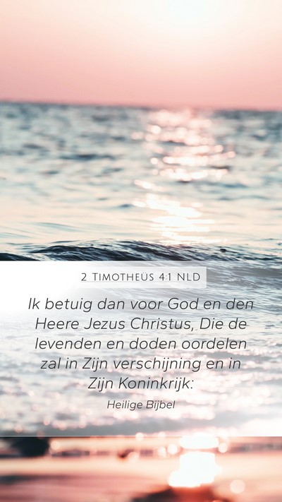 2 Timotheüs 4:1 NLD Bible Verse Image