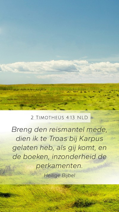 2 Timotheüs 4:13 NLD Bible Verse Image