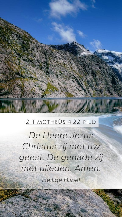 2 Timotheüs 4:22 NLD Bible Verse Image