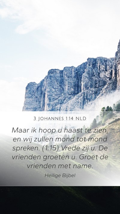 3 Johannes 1:14 NLD Bible Verse Image