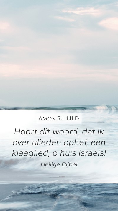 Amos 5:1 NLD Bible Verse Image