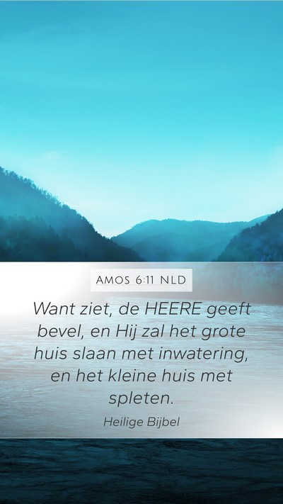 Amos 6:11 NLD Bible Verse Image