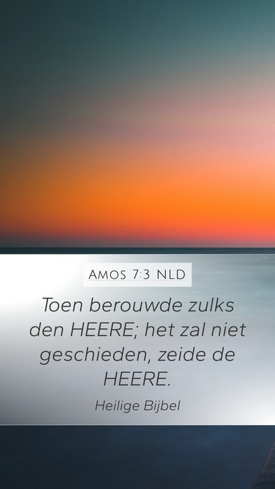 Amos 7:3 NLD Bible Verse Image