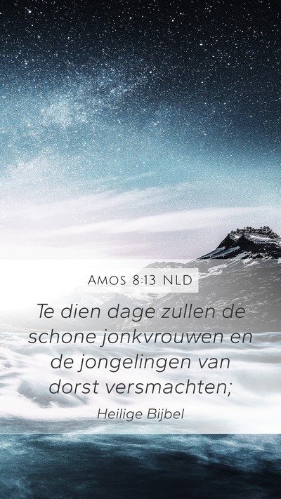 Amos 8:13 NLD Bible Verse Image