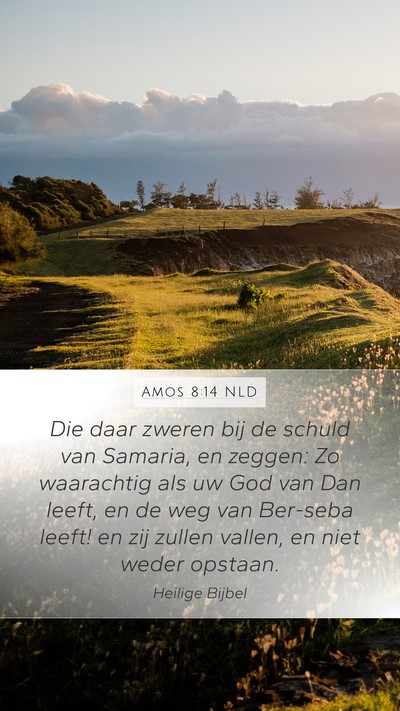 Amos 8:14 NLD Bible Verse Image