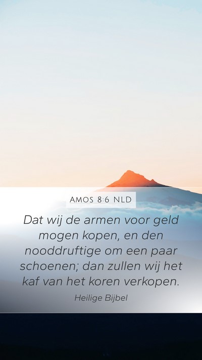 Amos 8:6 NLD Bible Verse Image