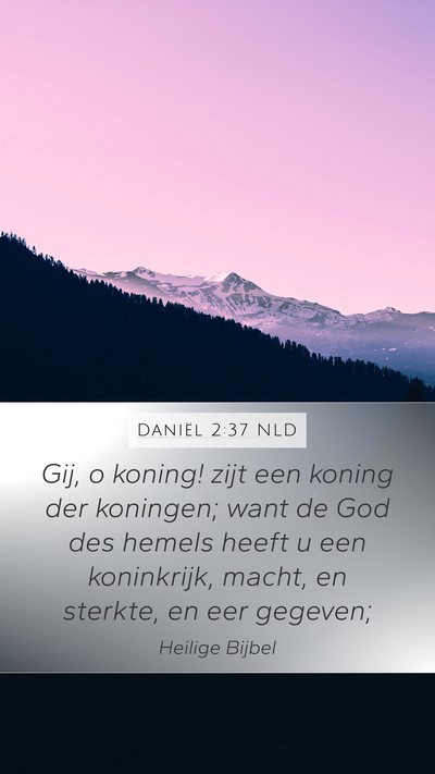 Daniël 2:37 NLD Bible Verse Image