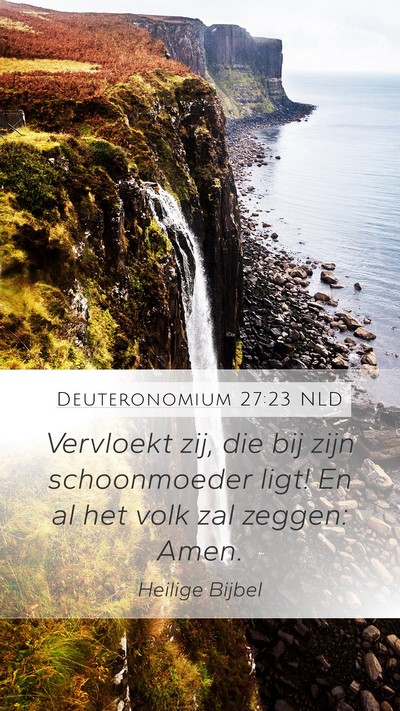 Deuteronomium 27:23 NLD Mobile Phone Wallpaper - Vervloekt zij, die bij zijn schoonmoeder ligt! En - Mobile Bible Verse Wallpaper