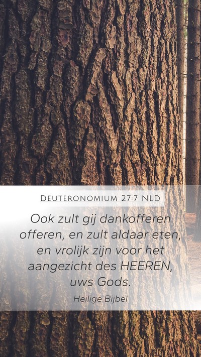 Deuteronomium 27:7 NLD Mobile Phone Wallpaper - Ook zult gij dankofferen offeren, en zult aldaar - Mobile Bible Verse Wallpaper