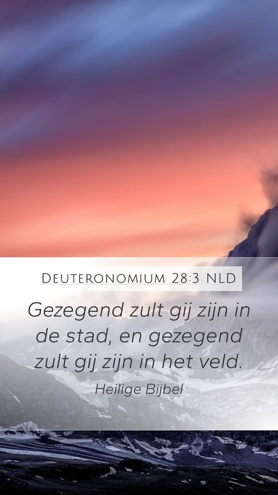 Deuteronomium 28:3 NLD Bible Verse Image