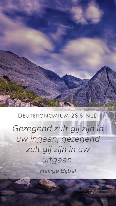 Deuteronomium 28:6 NLD Bible Verse Image