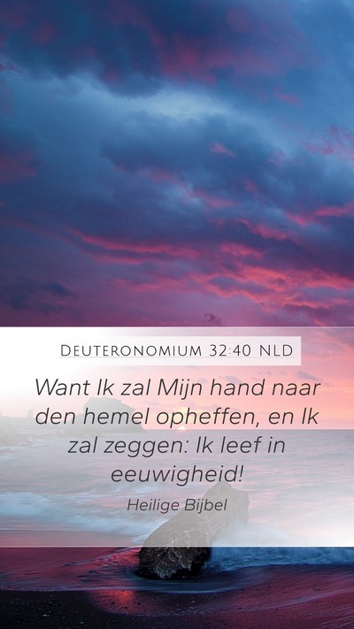 Deuteronomium 32:40 NLD Bible Verse Image