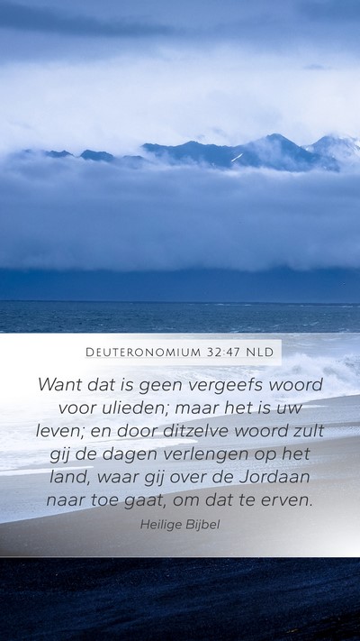 Deuteronomium 32:47 NLD Bible Verse Image