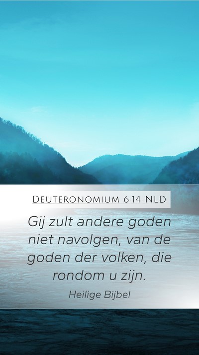 Deuteronomium 6:14 NLD Bible Verse Image