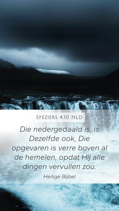 Efeziërs 4:10 NLD Bible Verse Image