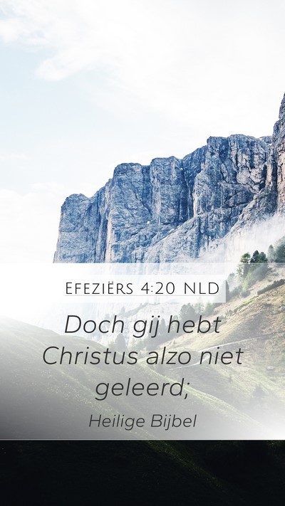 Efeziërs 4:20 NLD Bible Verse Image