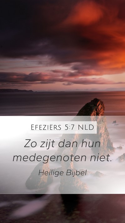 Efeziërs 5:7 NLD Bible Verse Image