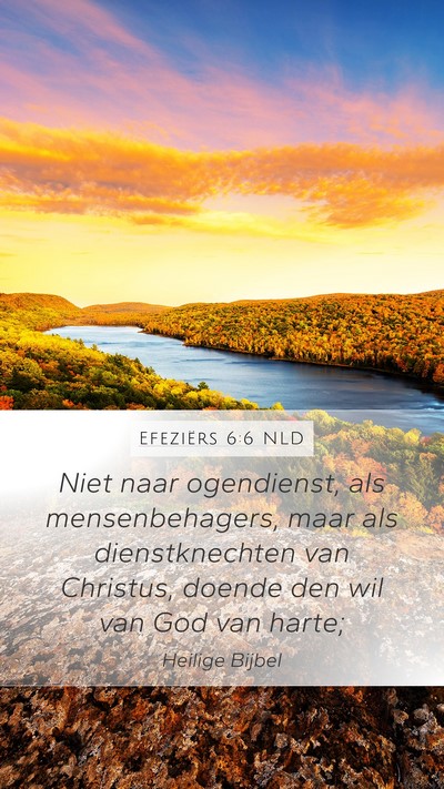 Efeziërs 6:6 NLD Bible Verse Image