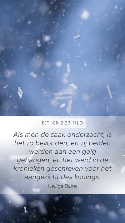 Esther 2:23 NLD Bible Verse Image