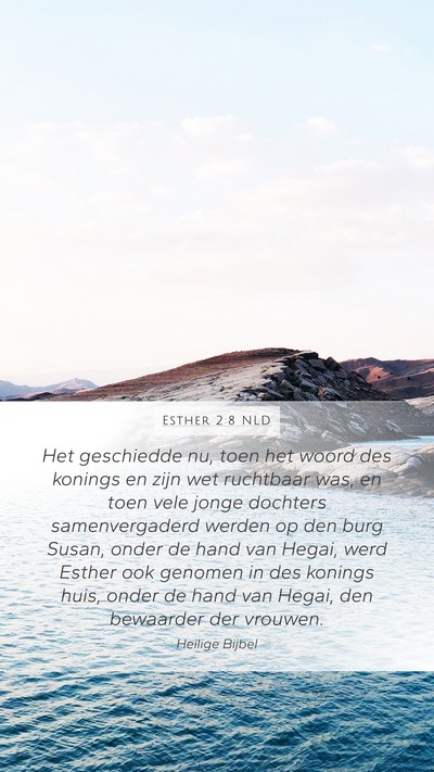Esther 2:8 NLD Bible Verse Image