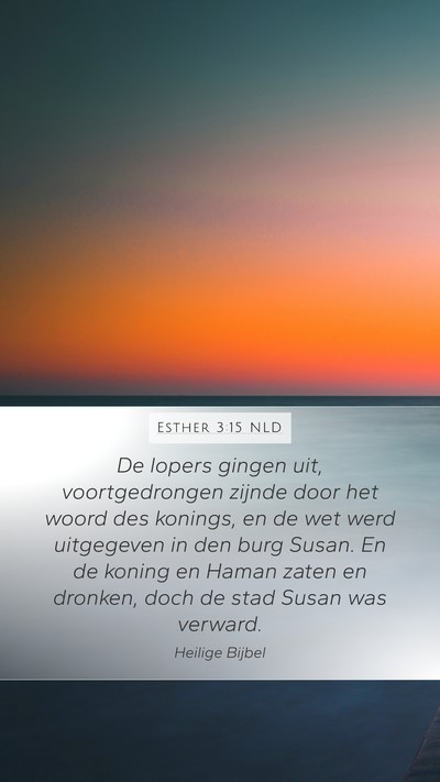 Esther 3:15 NLD Bible Verse Image