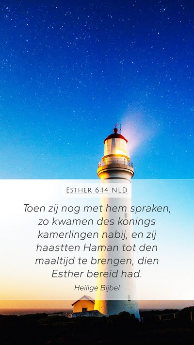 Esther 6:14 NLD Mobile Phone Wallpaper - Toen zij nog met hem spraken, zo kwamen des - Mobile Bible Verse Wallpaper