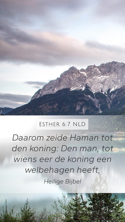 Esther 6:7 NLD Bible Verse Image