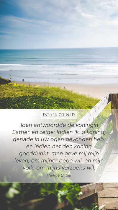 Esther 7:3 NLD Bible Verse Image