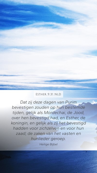 Esther 9:31 NLD Mobile Phone Wallpaper - Dat zij deze dagen van Purim bevestigen zouden op - Mobile Bible Verse Wallpaper
