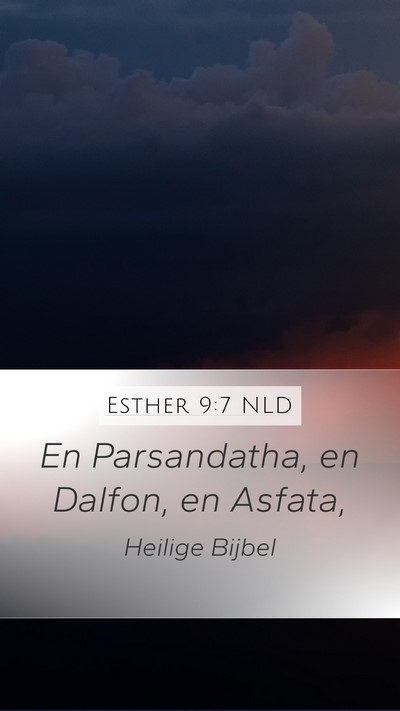 Esther 9:7 NLD Mobile Phone Wallpaper - En Parsandatha, en Dalfon, en - Mobile Bible Verse Wallpaper