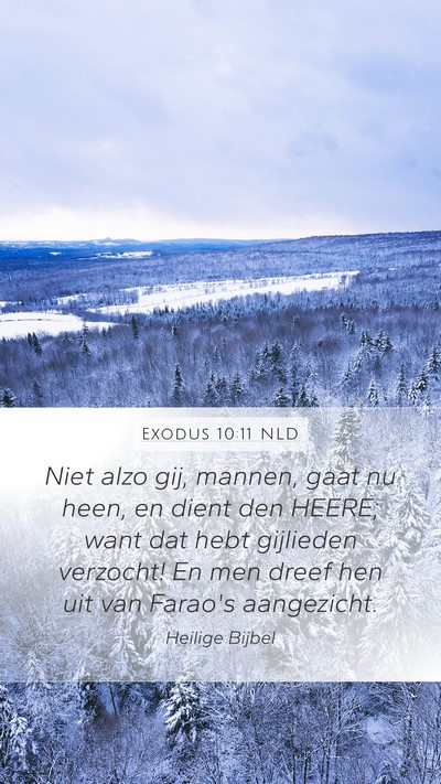 Exodus 10:11 NLD Bible Verse Image