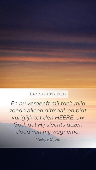 Exodus 10:17 NLD Bible Verse Image