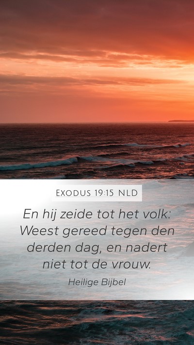 Exodus 19:15 NLD Bible Verse Image