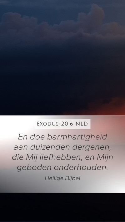 Exodus 20:6 NLD Bible Verse Image