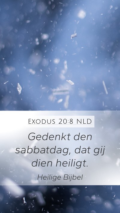 Exodus 20:8 NLD Bible Verse Image