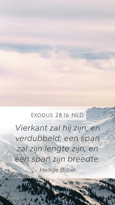 Exodus 28:16 NLD Bible Verse Image
