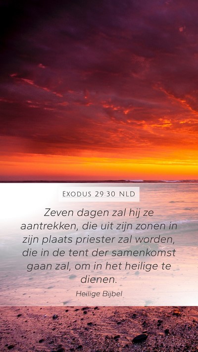 Exodus 29:30 NLD Bible Verse Image